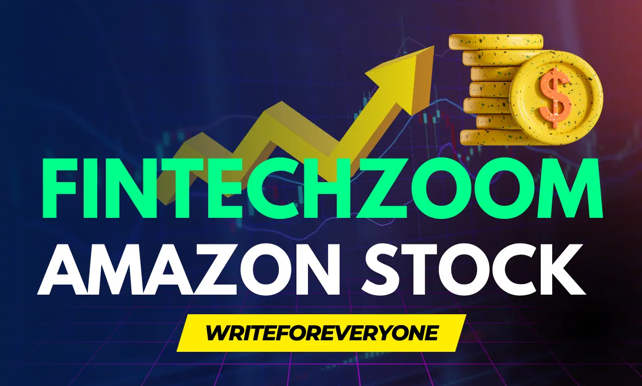 Understanding FintechZoom Analysis of Amazon Stock -